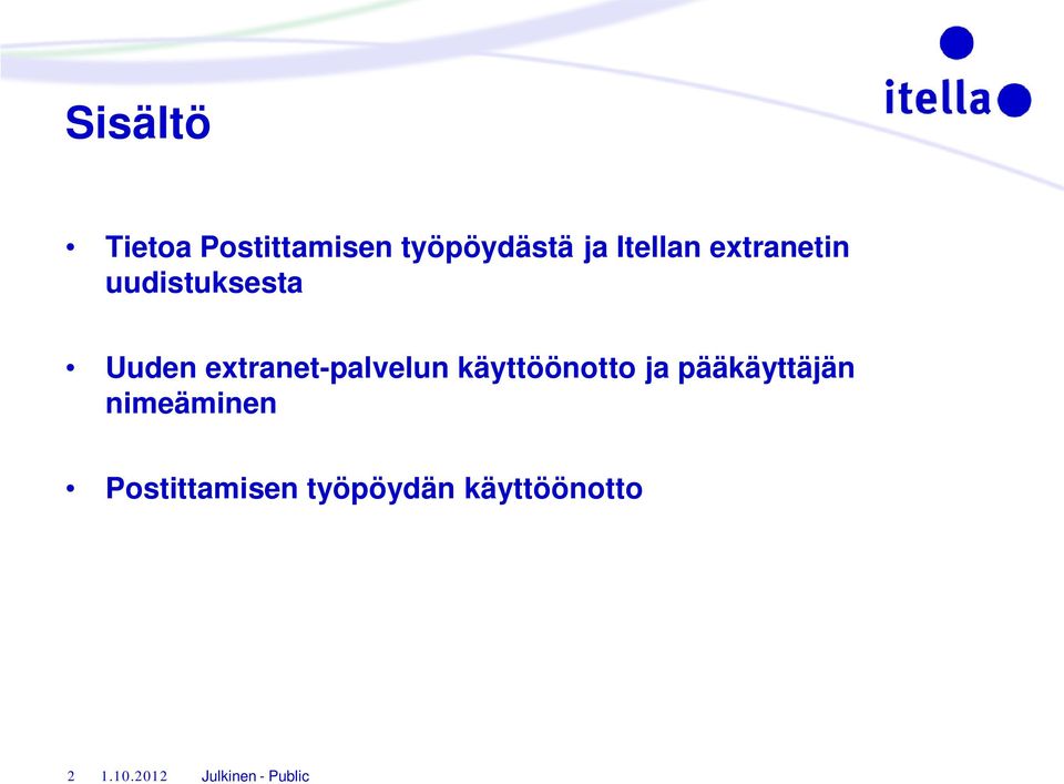extranet-palvelun käyttöönotto ja