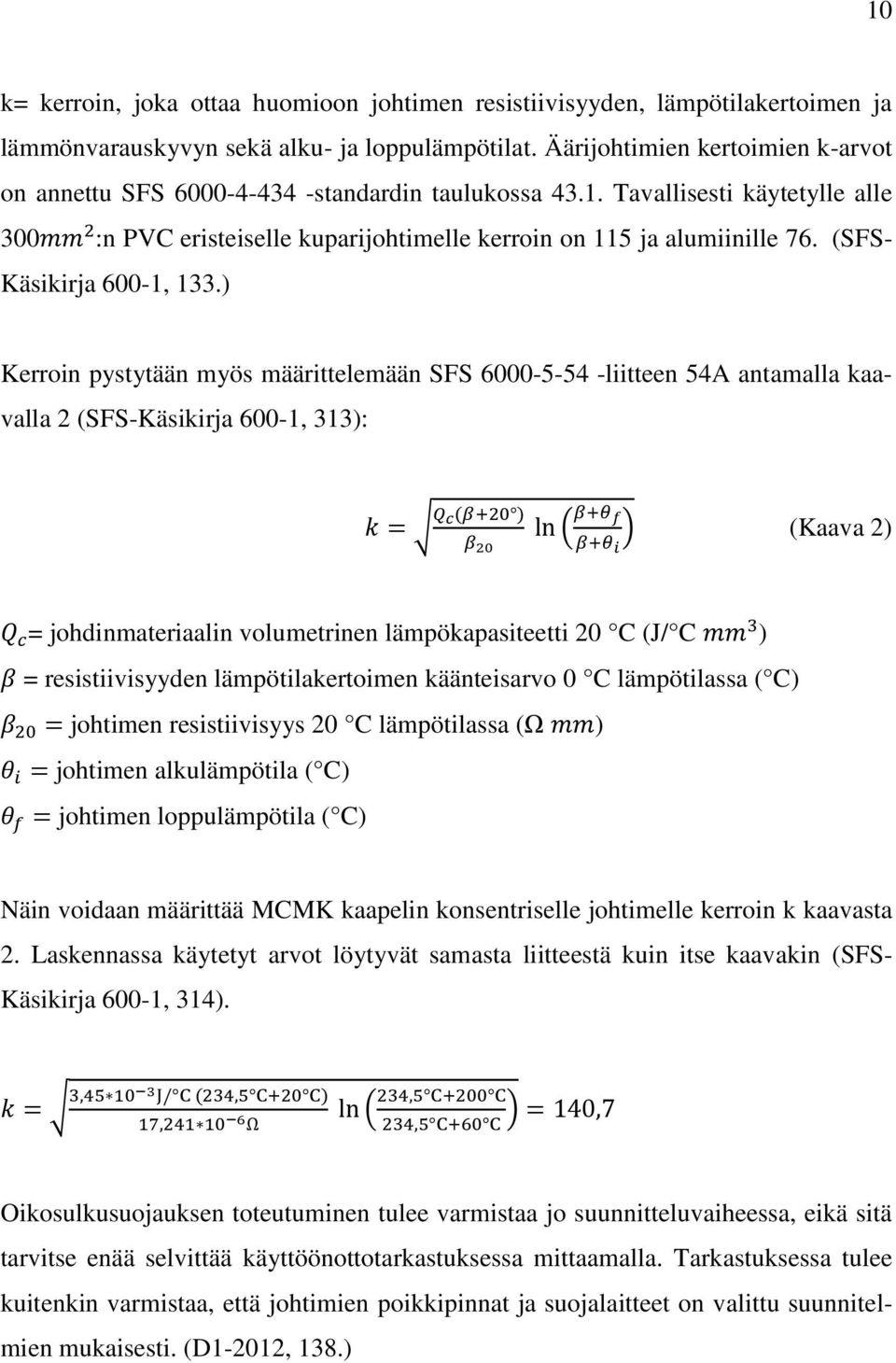 (SFS- Käsikirja 600-1, 133.