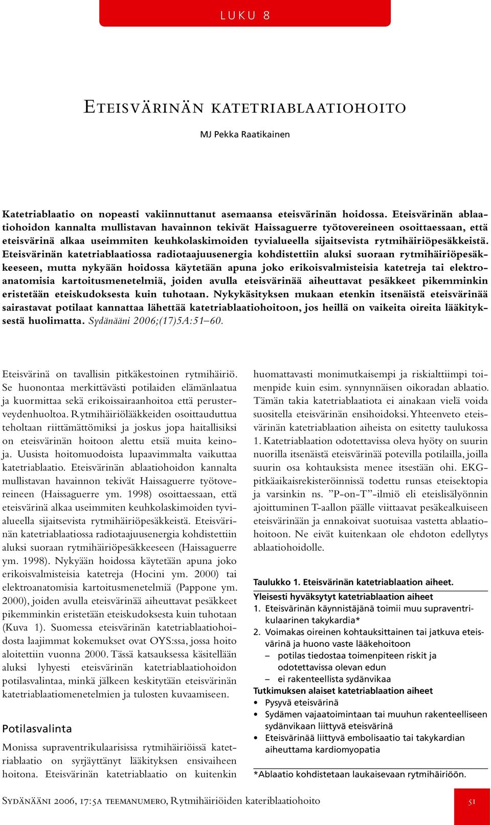 rytmihäiriöpesäkkeistä.