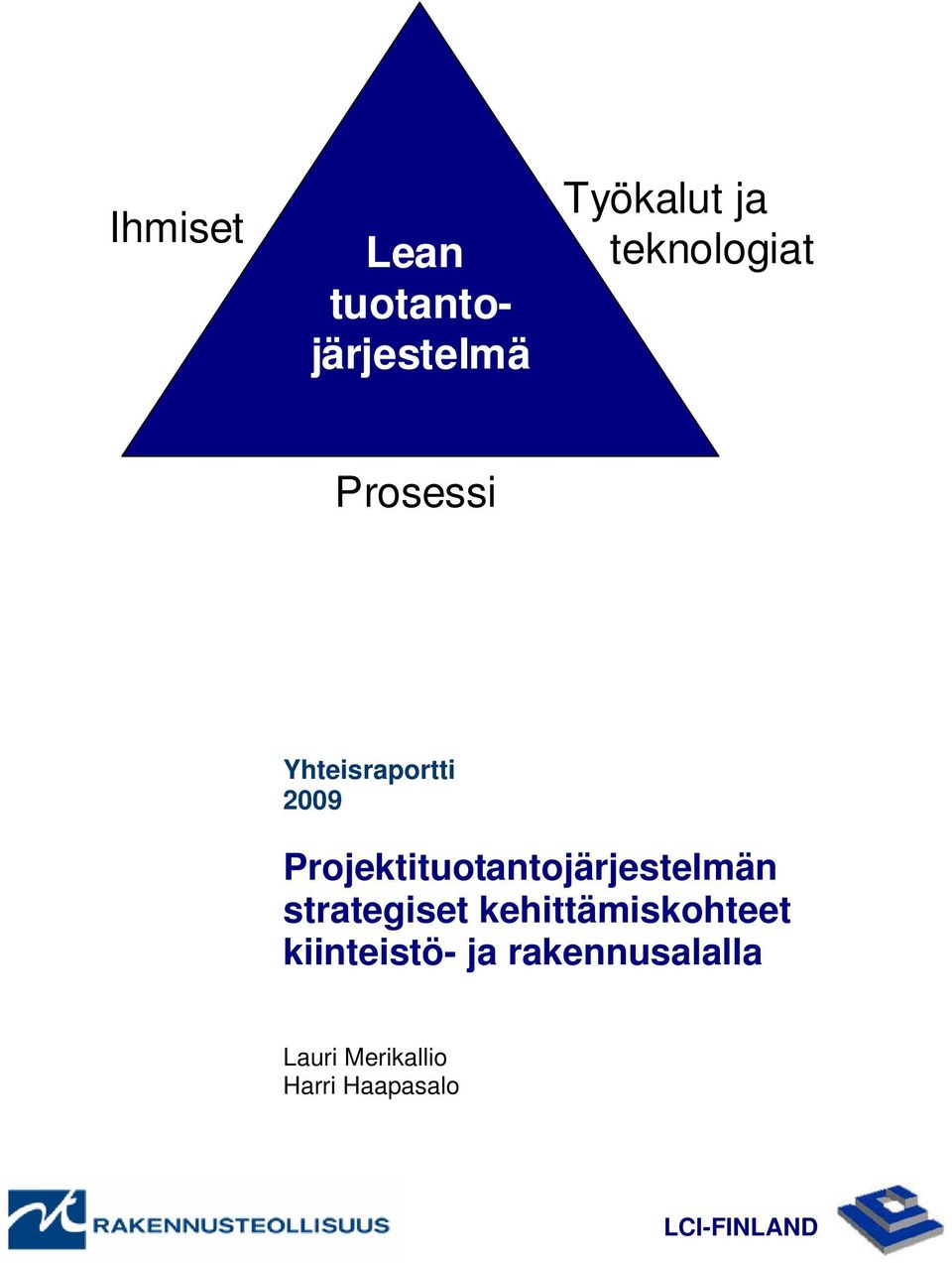 Projektituotantojärjestelmän strategiset