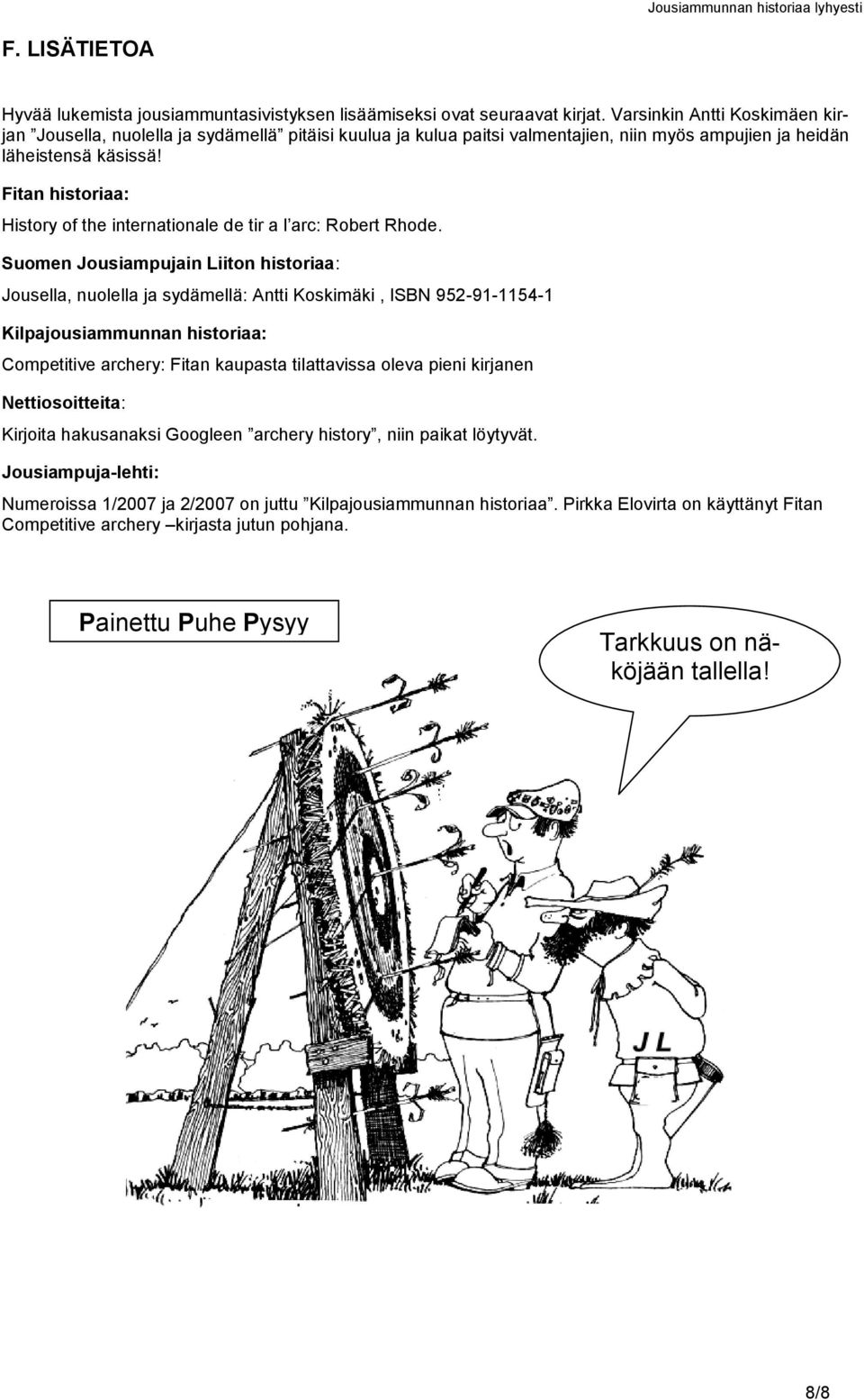 Fitan historiaa: History of the internationale de tir a l arc: Robert Rhode.