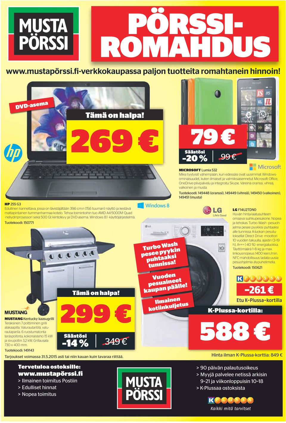 Tehoa toimintoihin tuo AMD A4-5000M Quad -neliydinprosessori sekä 500 Gt kiintolevy ja DVD-asema. Windows 8.1 -käyttöjärjestelmä.