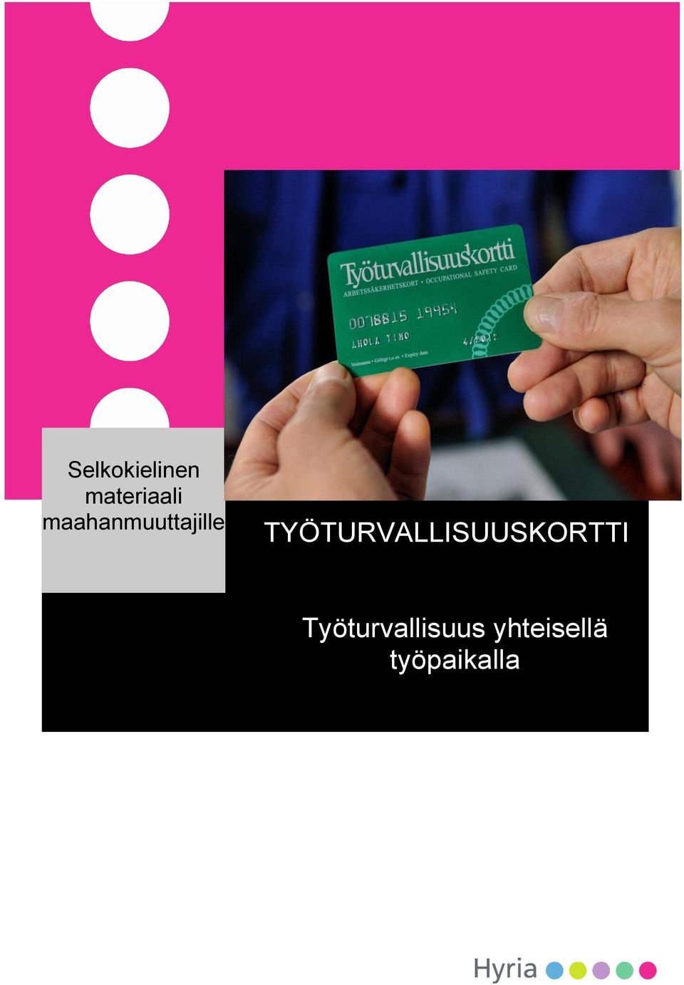 TYÖTURVALLISUUSKORTTI