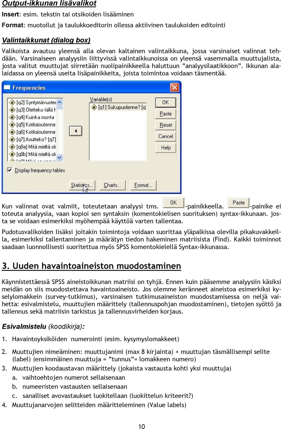 valintaikkuna, jossa varsinaiset valinnat tehdään.