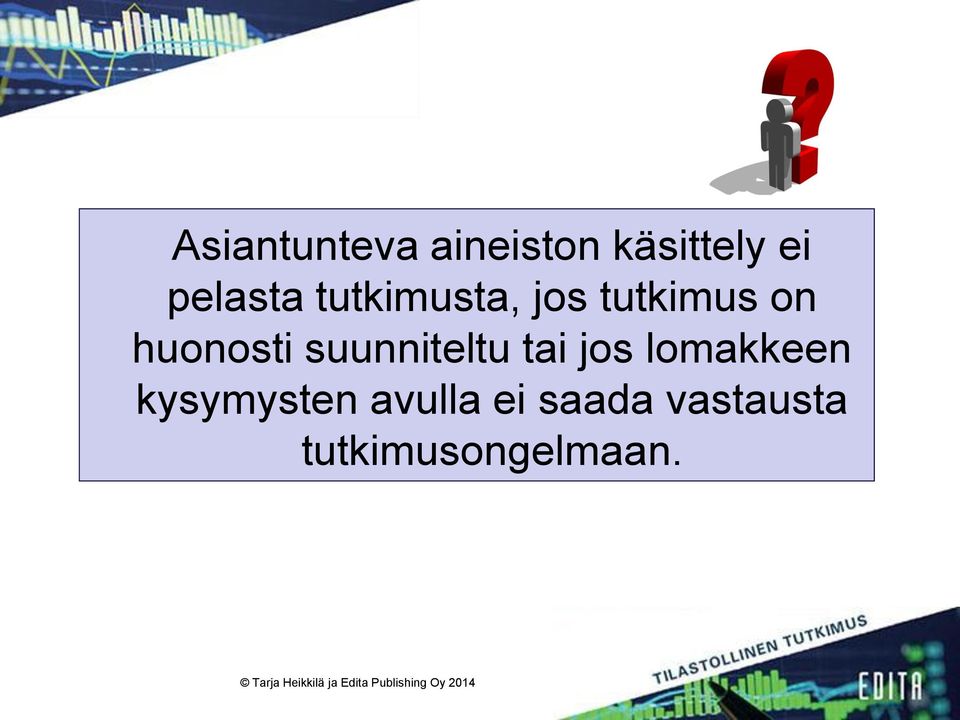 huonosti suunniteltu tai jos lomakkeen