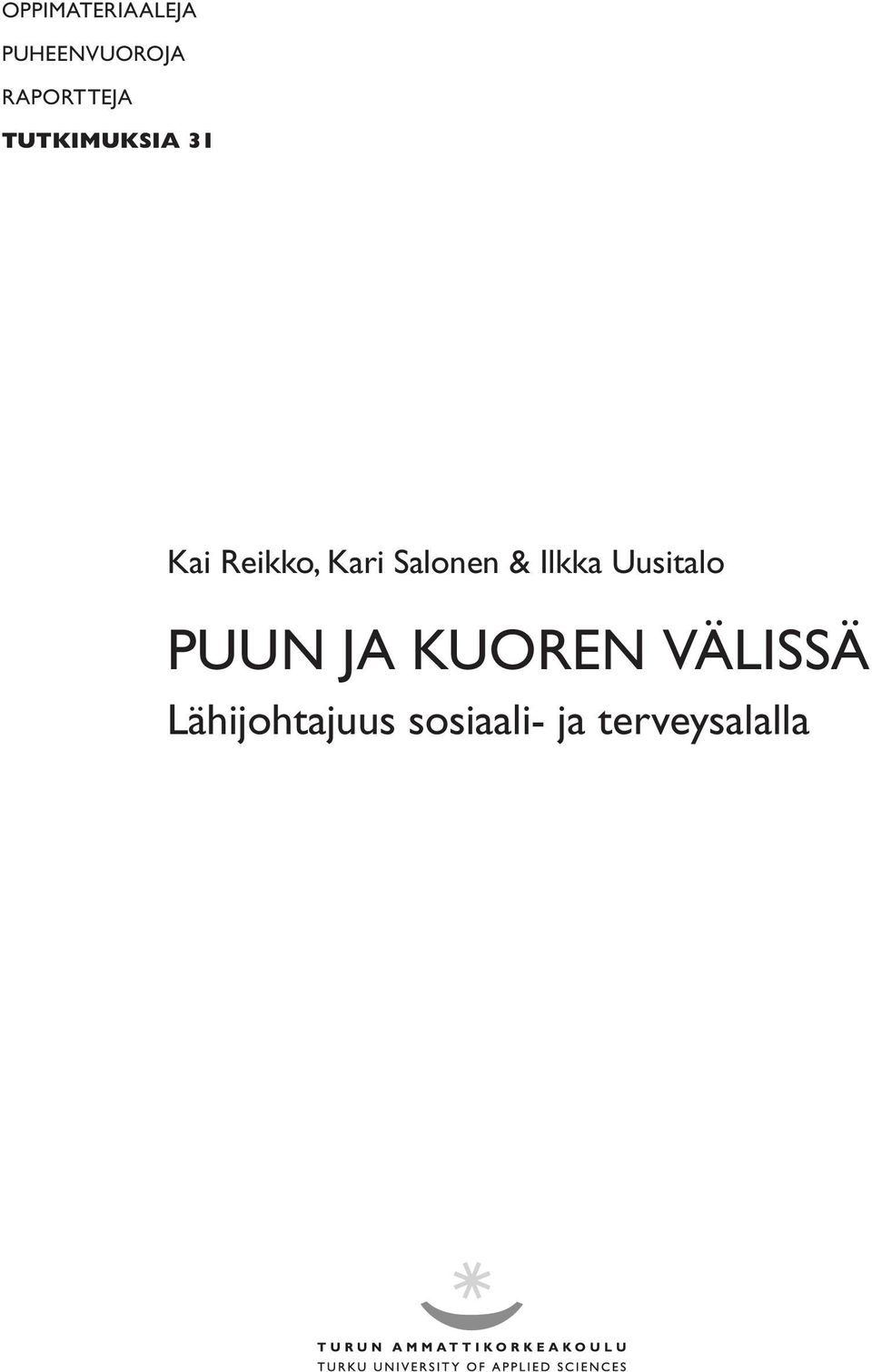 Kari Salonen & Ilkka Uusitalo PUUN JA