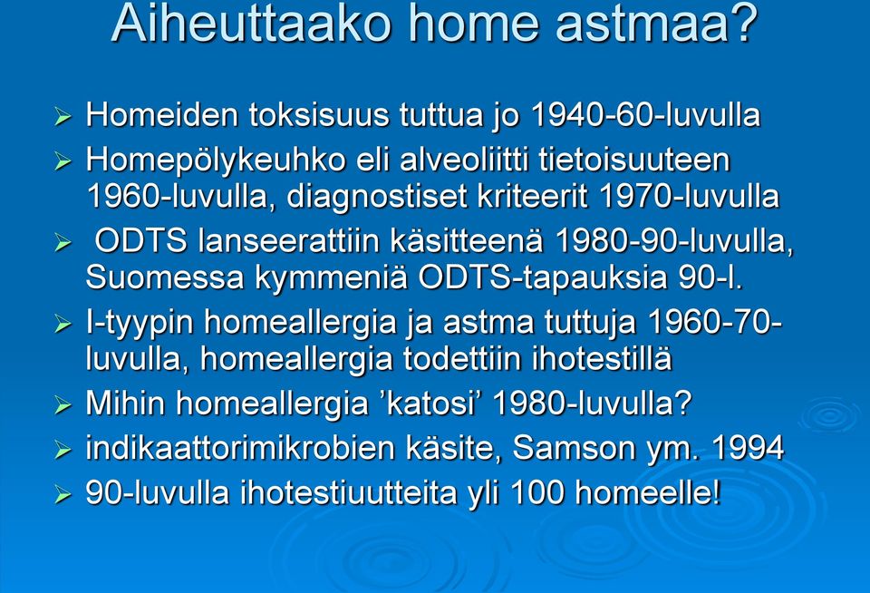 kriteerit 1970-luvulla ODTS lanseerattiin käsitteenä 1980-90-luvulla, Suomessa kymmeniä ODTS-tapauksia 90-l.