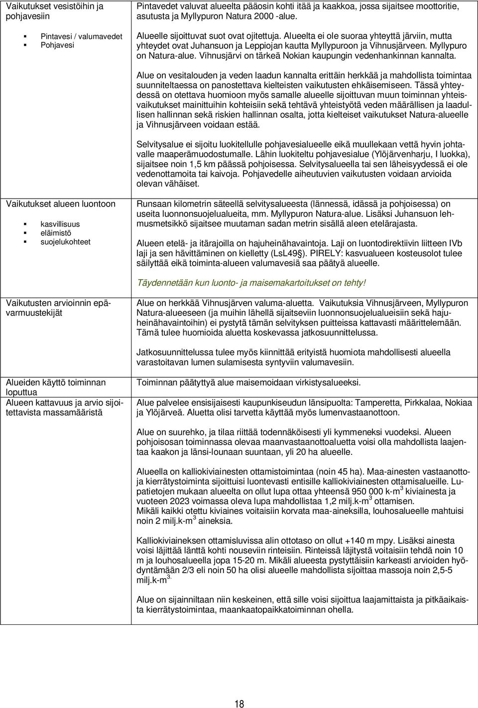 Vihnusjärvi on tärkeä Nokian kaupungin vedenhankinnan kannalta.