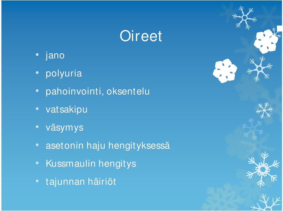 vatsakipu väsymys asetonin haju
