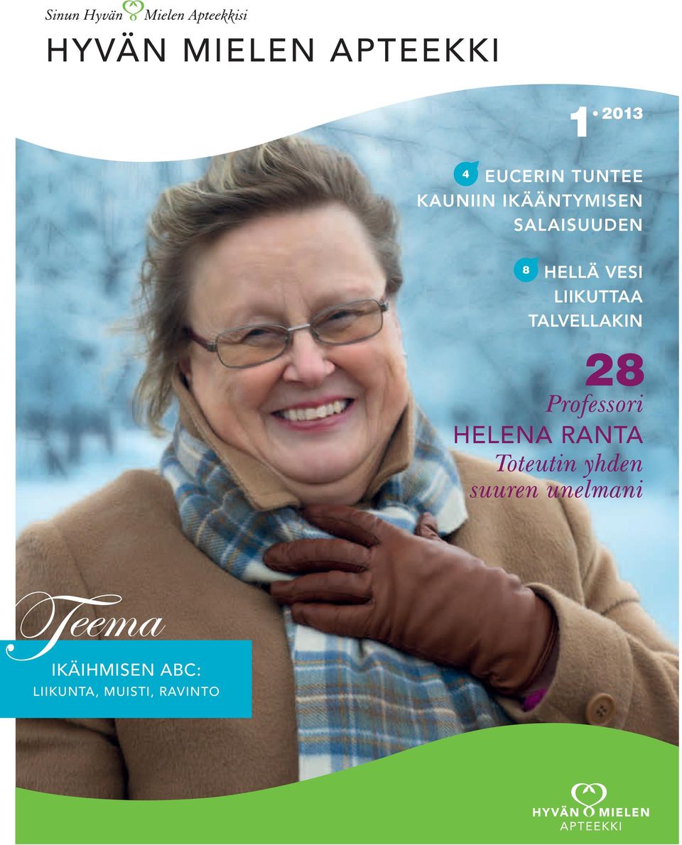 HELLÄ VESI LIIKUTTAA TALVELLAKIN 28 HELENA