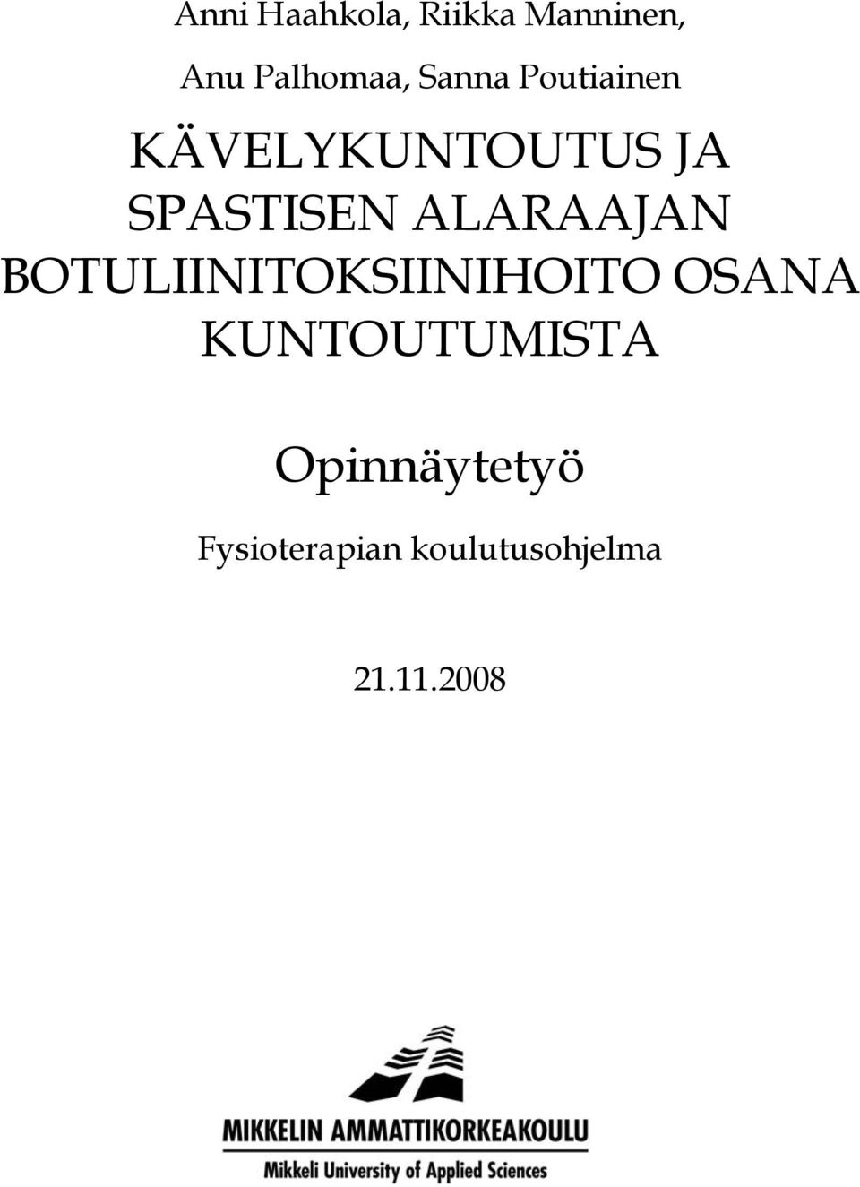 ALARAAJAN BOTULIINITOKSIINIHOITO OSANA