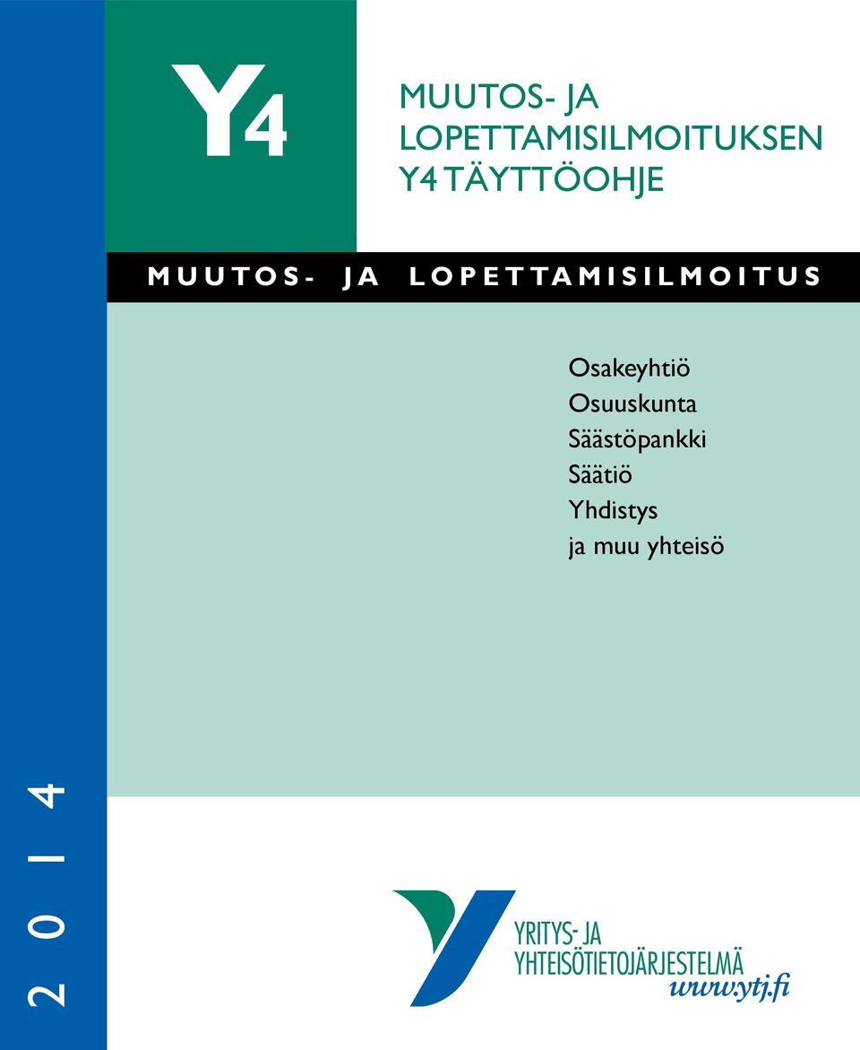 lopettamisilmoitus Osakeyhtiö