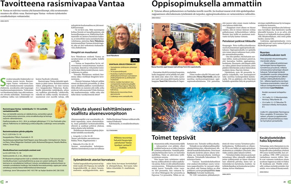 Jos kouluarvosanat eivät riitä opiskelupaikan nappaamiseen eikä kokemusta työelämästä ole tarpeeksi, oppisopimuskoulutus on varteenotettava vaihtoehto.