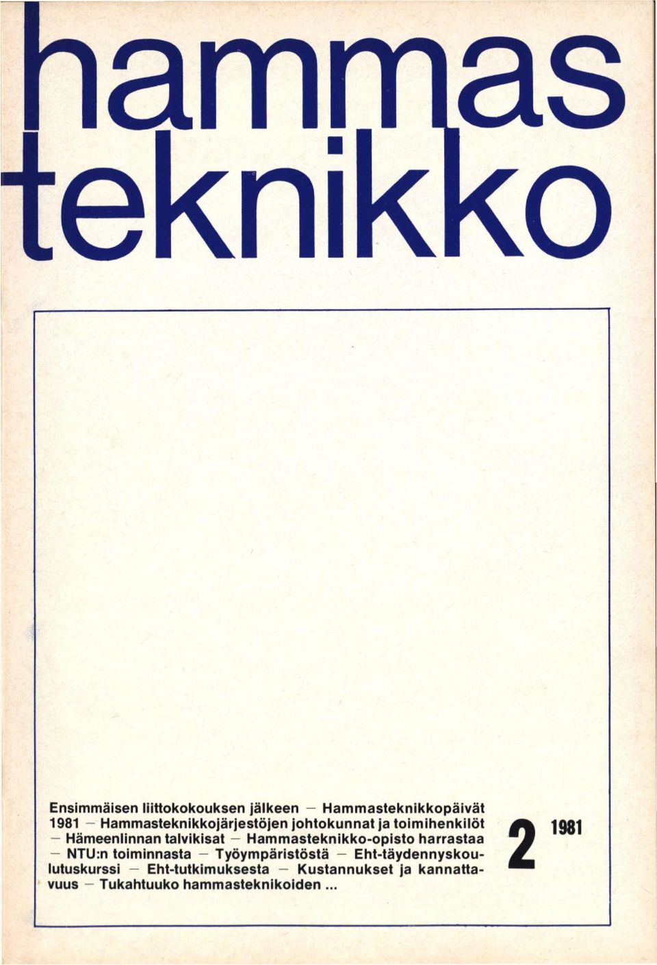 Hammasteknikko-opisto harrastaa - NTU:n toiminnasta - Työympäristöstä -