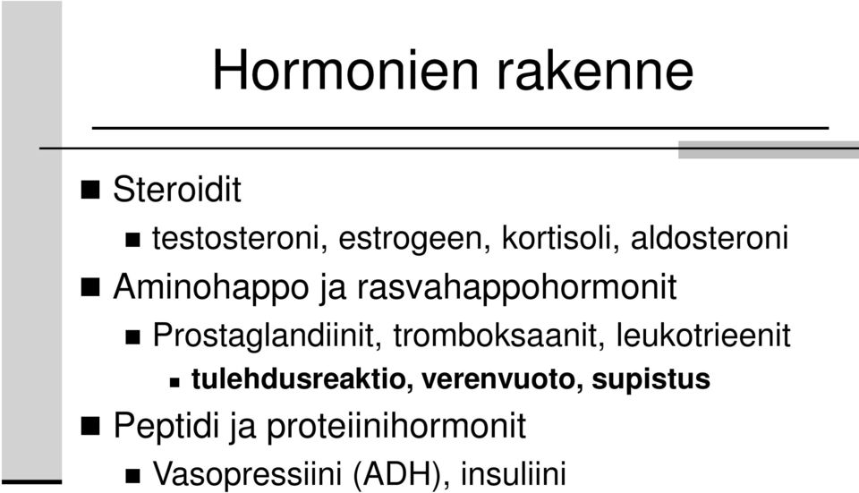 tromboksaanit, leukotrieenit tulehdusreaktio, verenvuoto,