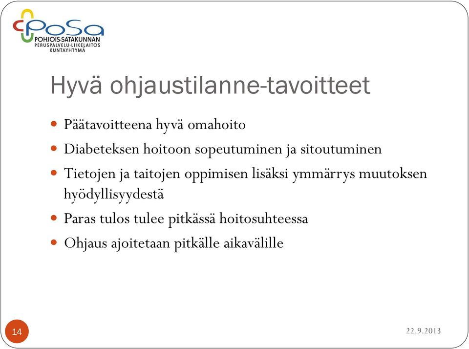 taitojen oppimisen lisäksi ymmärrys muutoksen hyödyllisyydestä