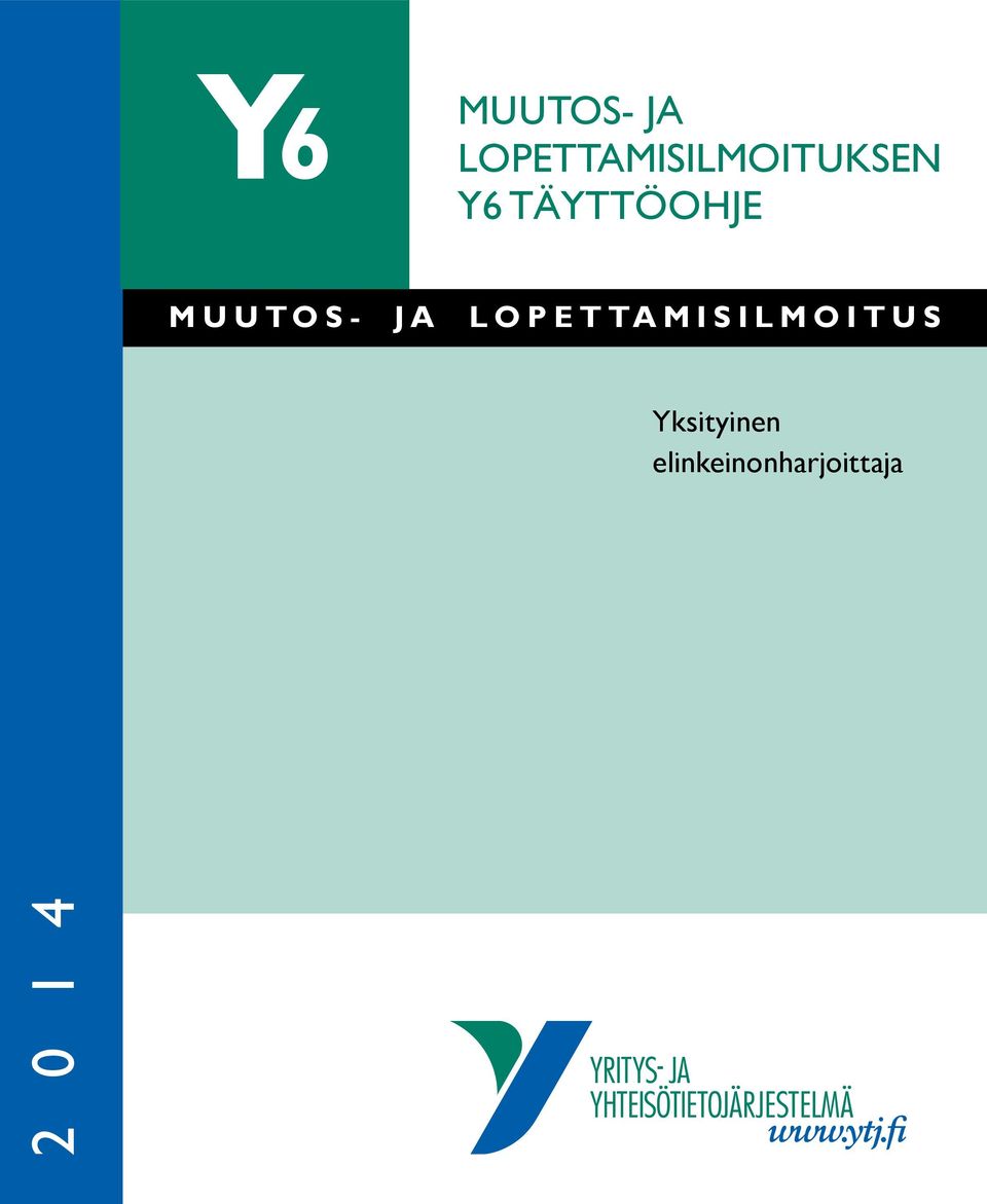 täyttöohje Muutos- ja