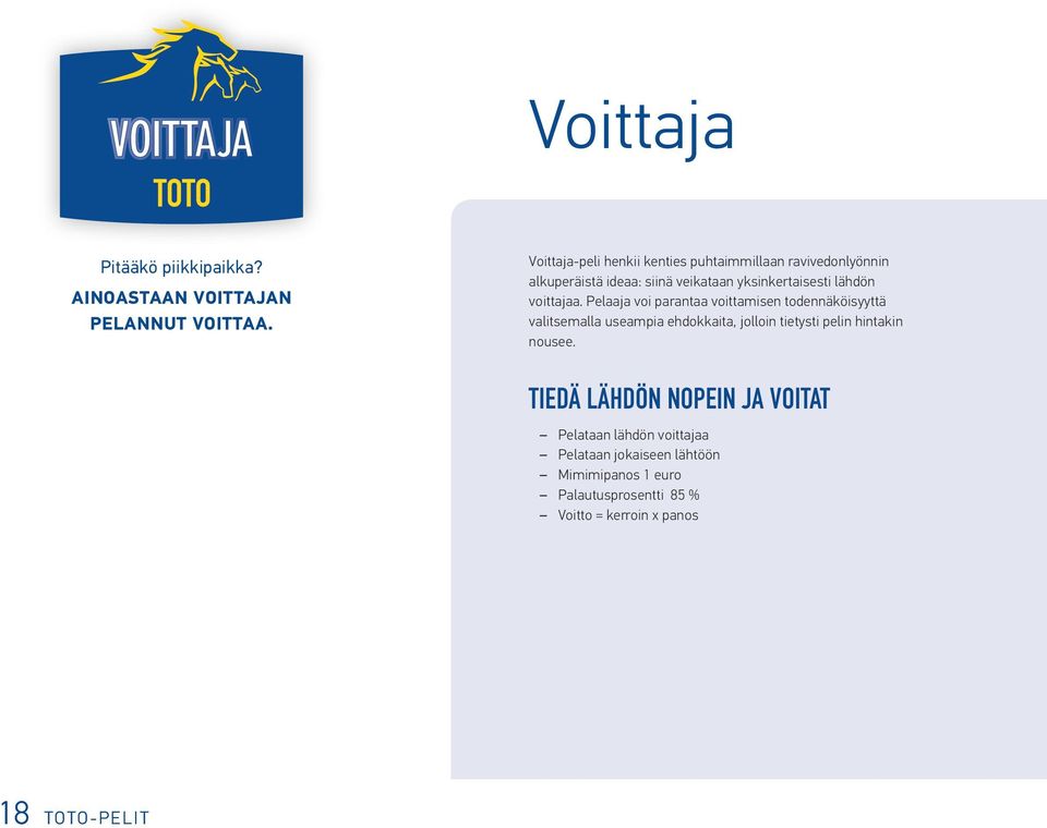 voittajaa.