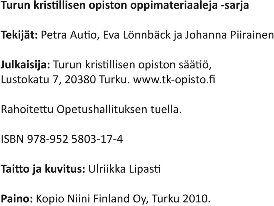 fi Rahoitettu Opetushallituksen tuella.