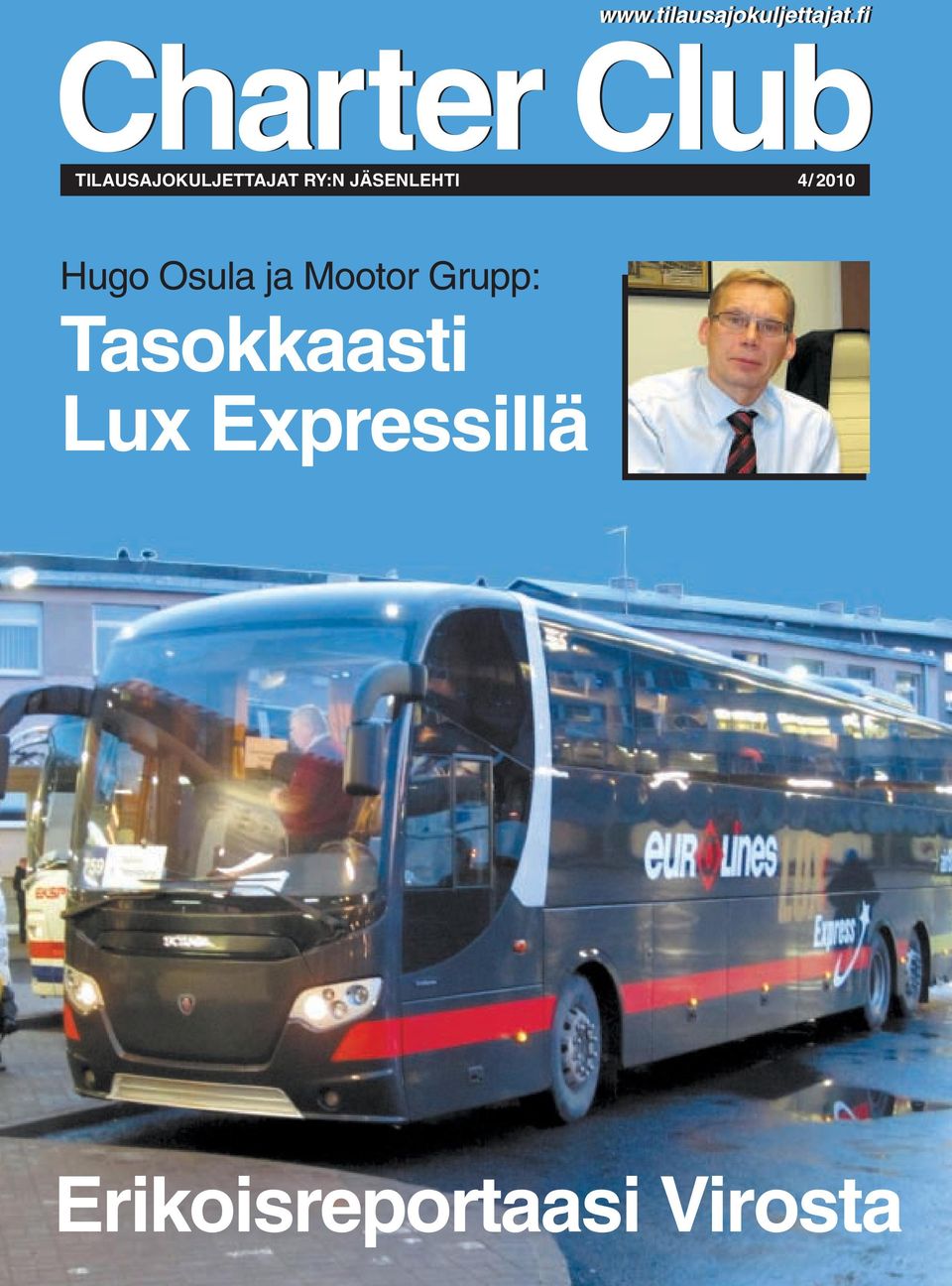 fi TILAUSAJOKULJETTAJAT RY:N JÄSENLEHTI 4/ 2010