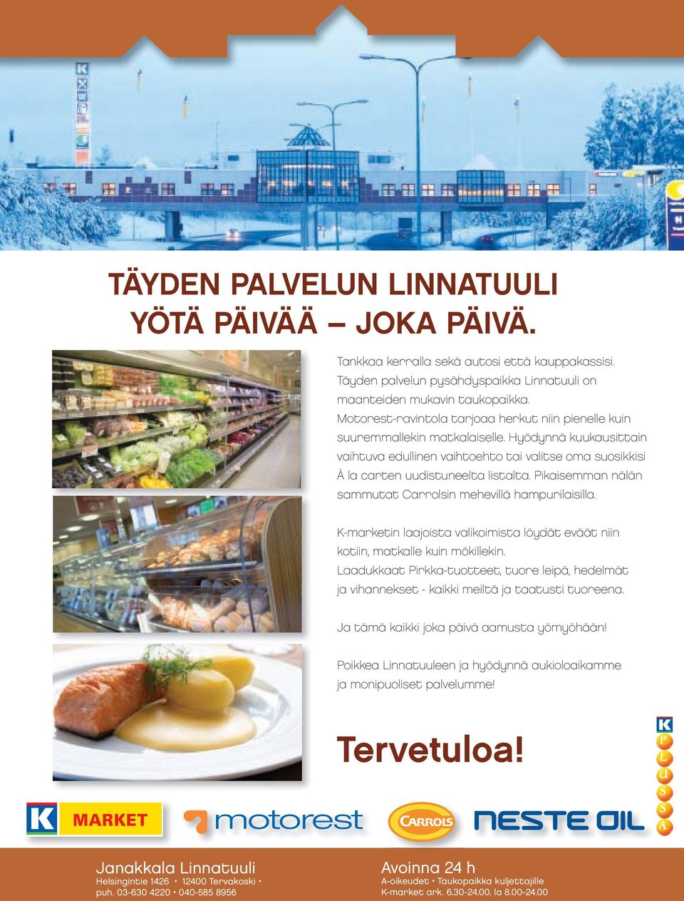 Pikaisemman nälän sammutat Carrolsin mehevillä hampurilaisilla. K-marketin laajoista valikoimista löydät eväät niin kotiin, matkalle kuin mökillekin.