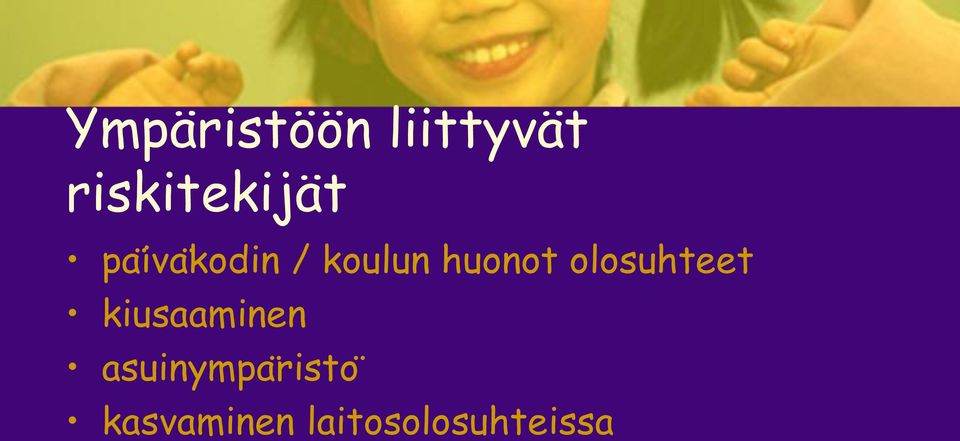 koulun huonot olosuhteet