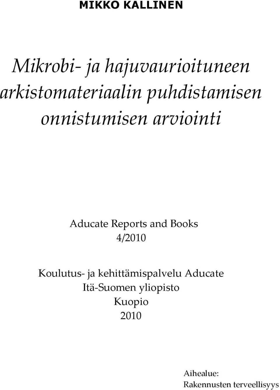 Aducate Reports and Books 4/2010 Koulutus- ja