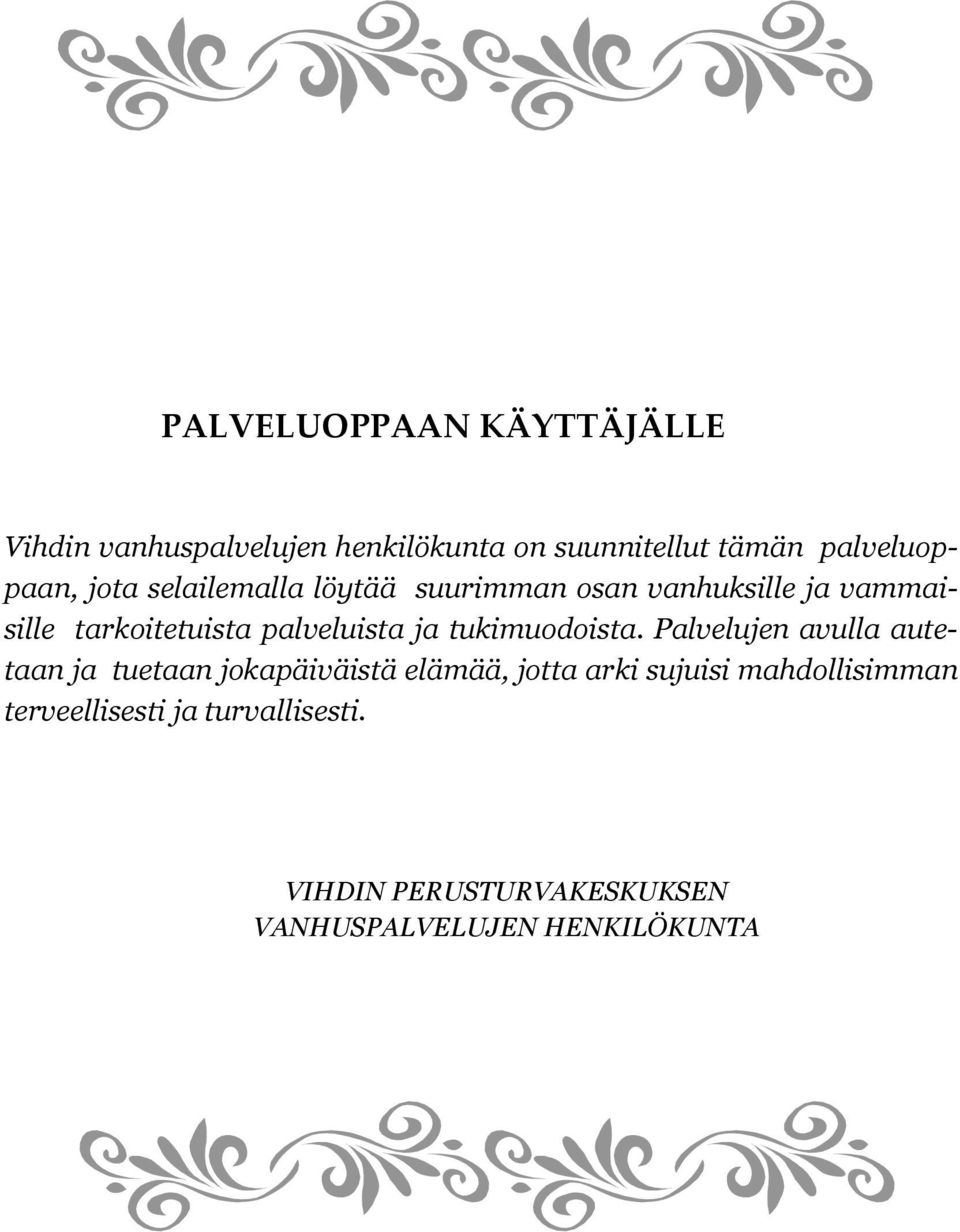 palveluista ja tukimuodoista.