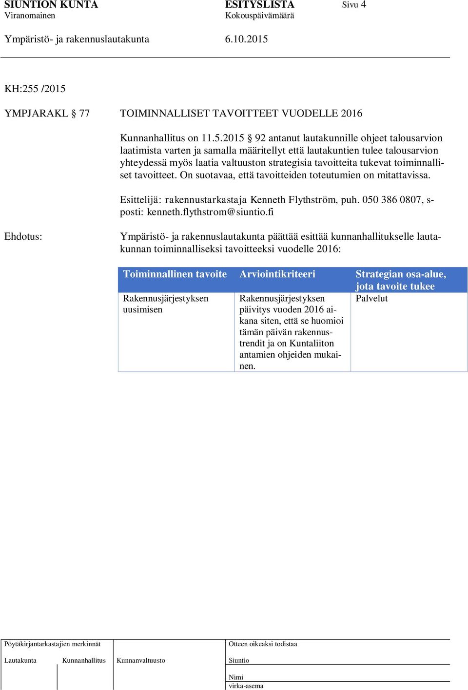 YMPJARAKL 77 TOIMINNALLISET TAVOITTEET VUODELLE 2016 Kunnanhallitus on 11.5.