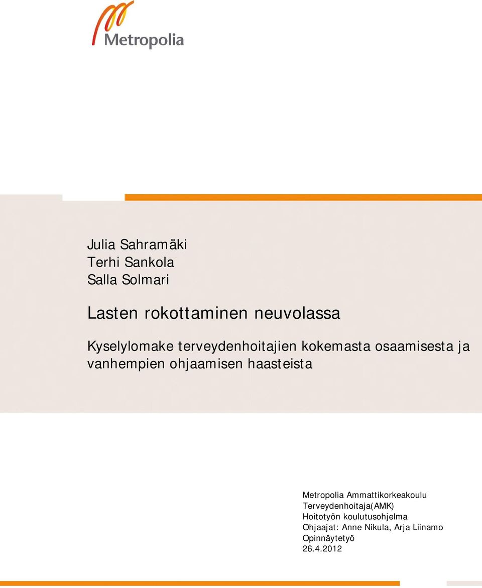 ohjaamisen haasteista Metropolia Ammattikorkeakoulu Terveydenhoitaja(AMK)