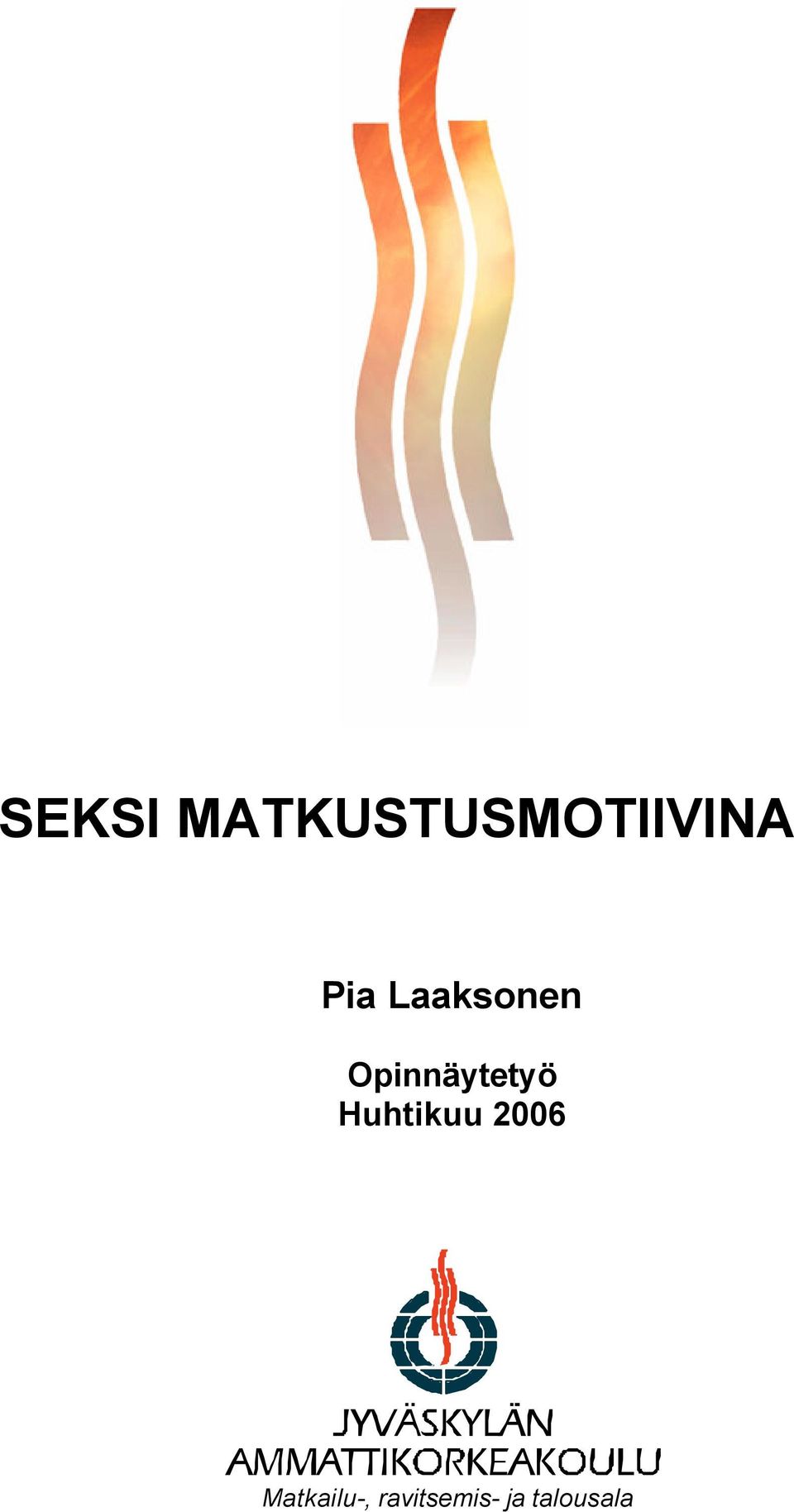 Opinnäytetyö Huhtikuu