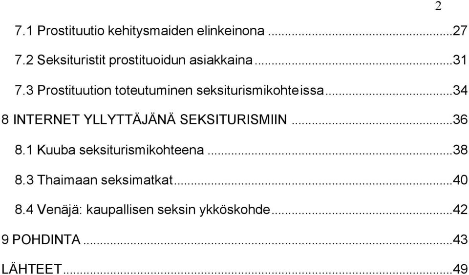 3 Prostituution toteutuminen seksiturismikohteissa.