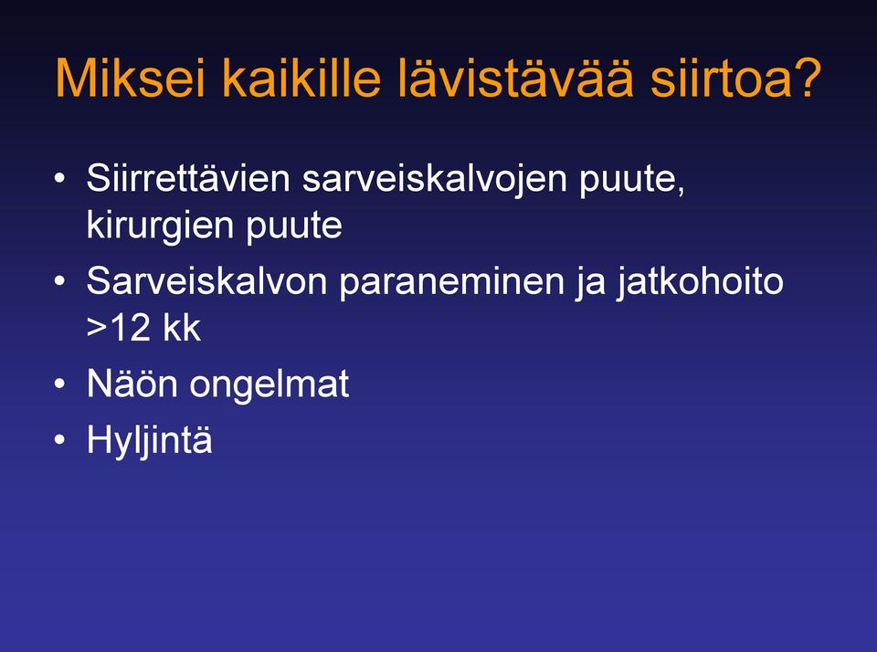 kirurgien puute Sarveiskalvon