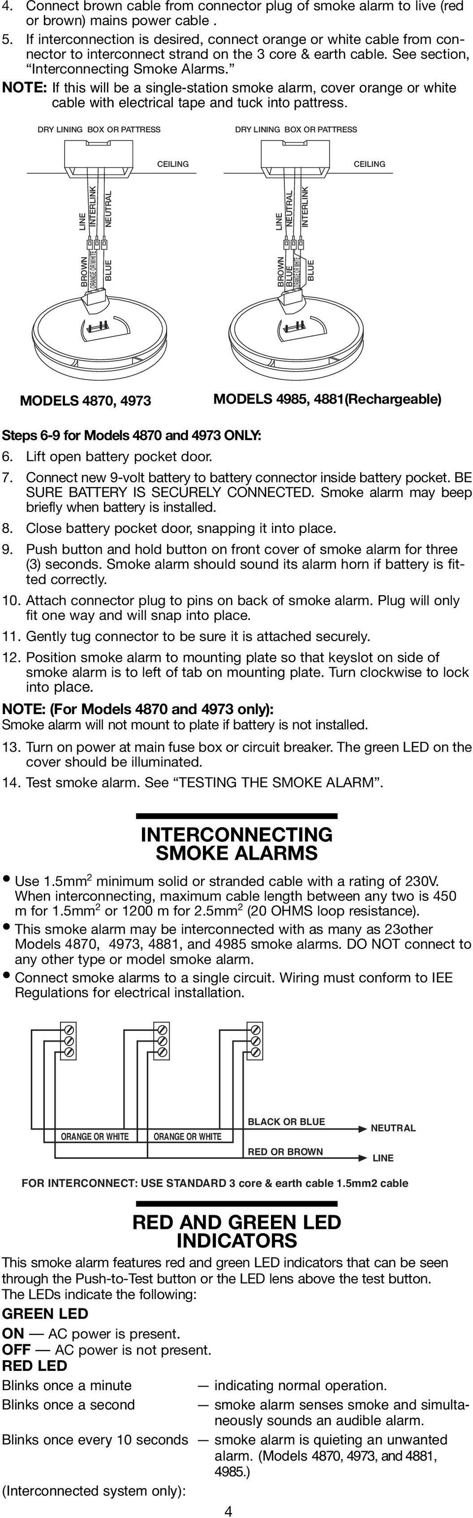 NOTE: If this will be a single-station smoke alarm, cover orange or white cable with electrical tape and tuck into pattress.