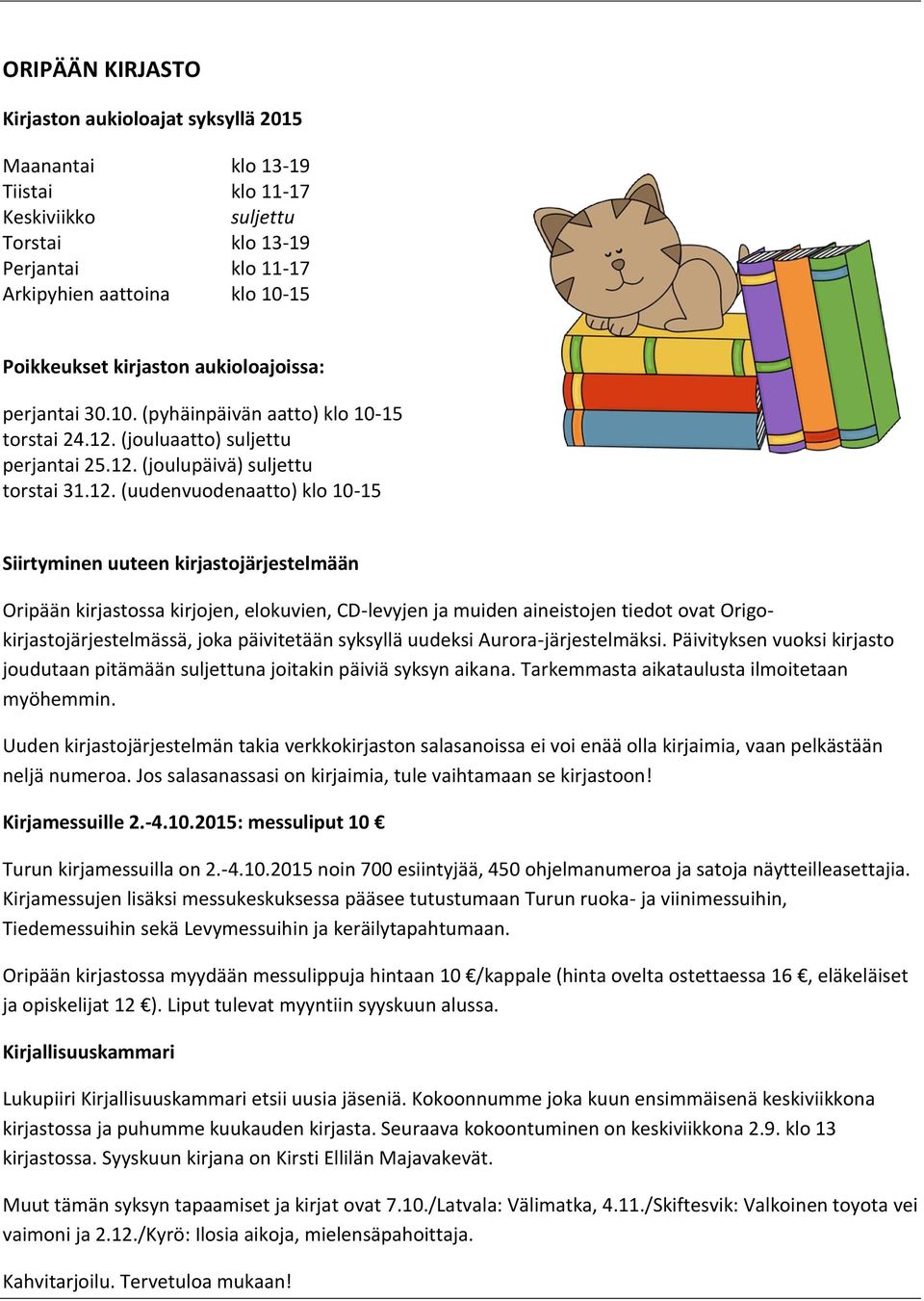 (jouluaatto) suljettu perjantai 25.12.