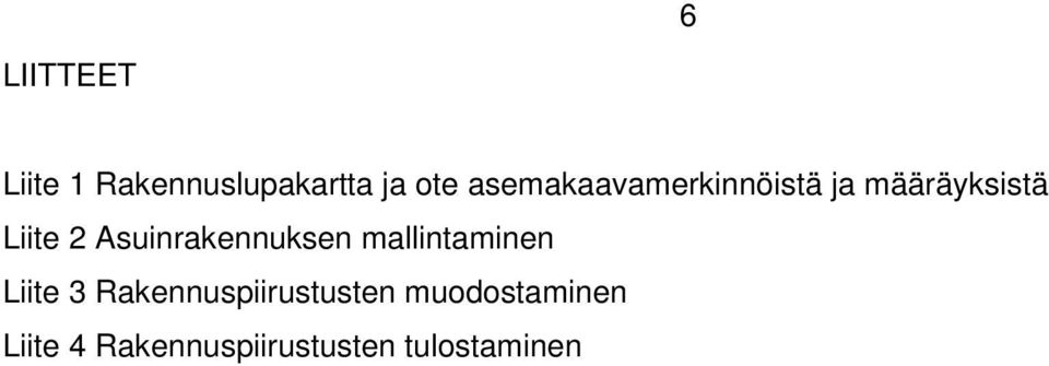 Asuinrakennuksen mallintaminen Liite 3