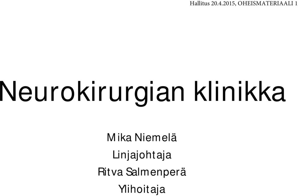 Neurokirurgian klinikka Mika