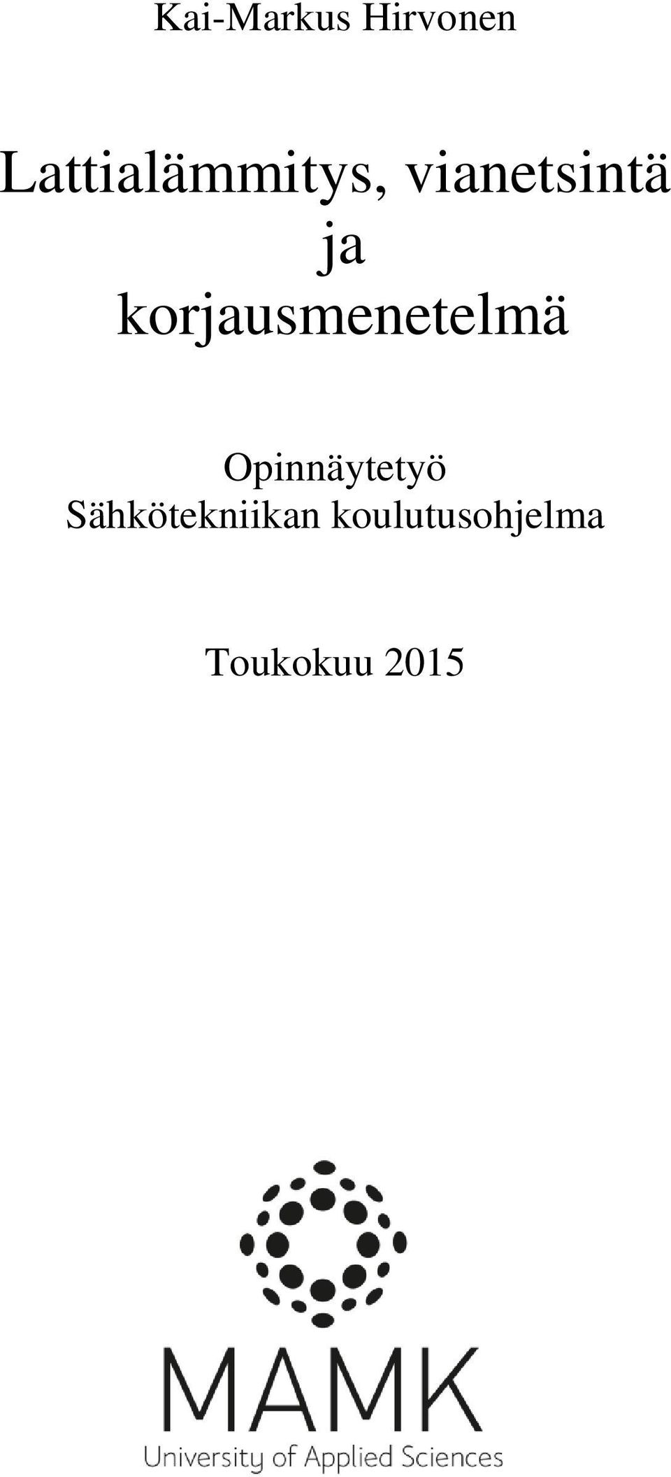 korjausmenetelmä Opinnäytetyö
