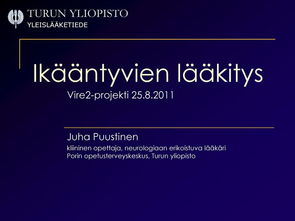 2011 Juha Puustinen kliininen opettaja,