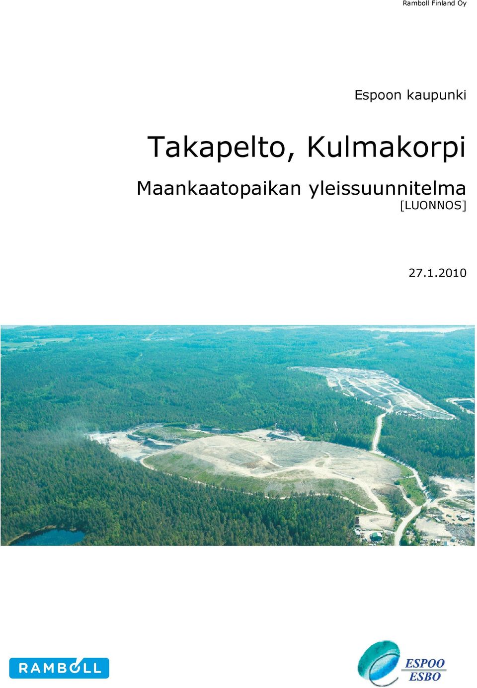 Takapelto, Kulmakorpi