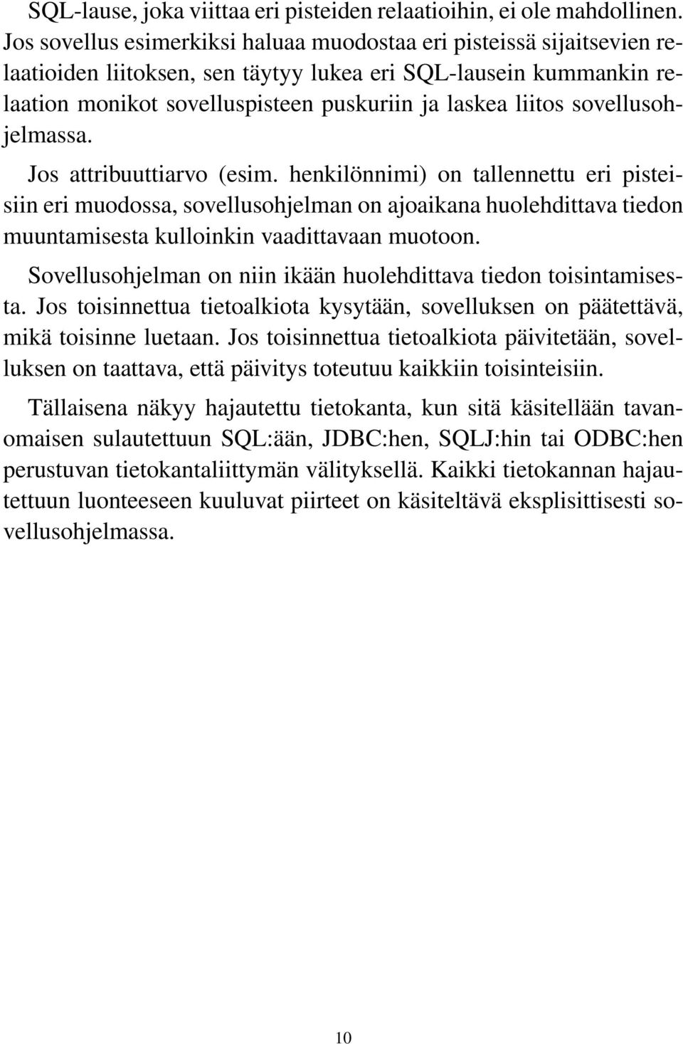 sovellusohjelmassa. Jos attribuuttiarvo (esim.