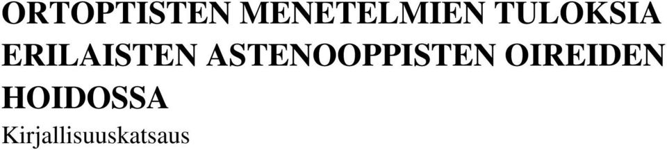 ASTENOOPPISTEN OIREIDEN