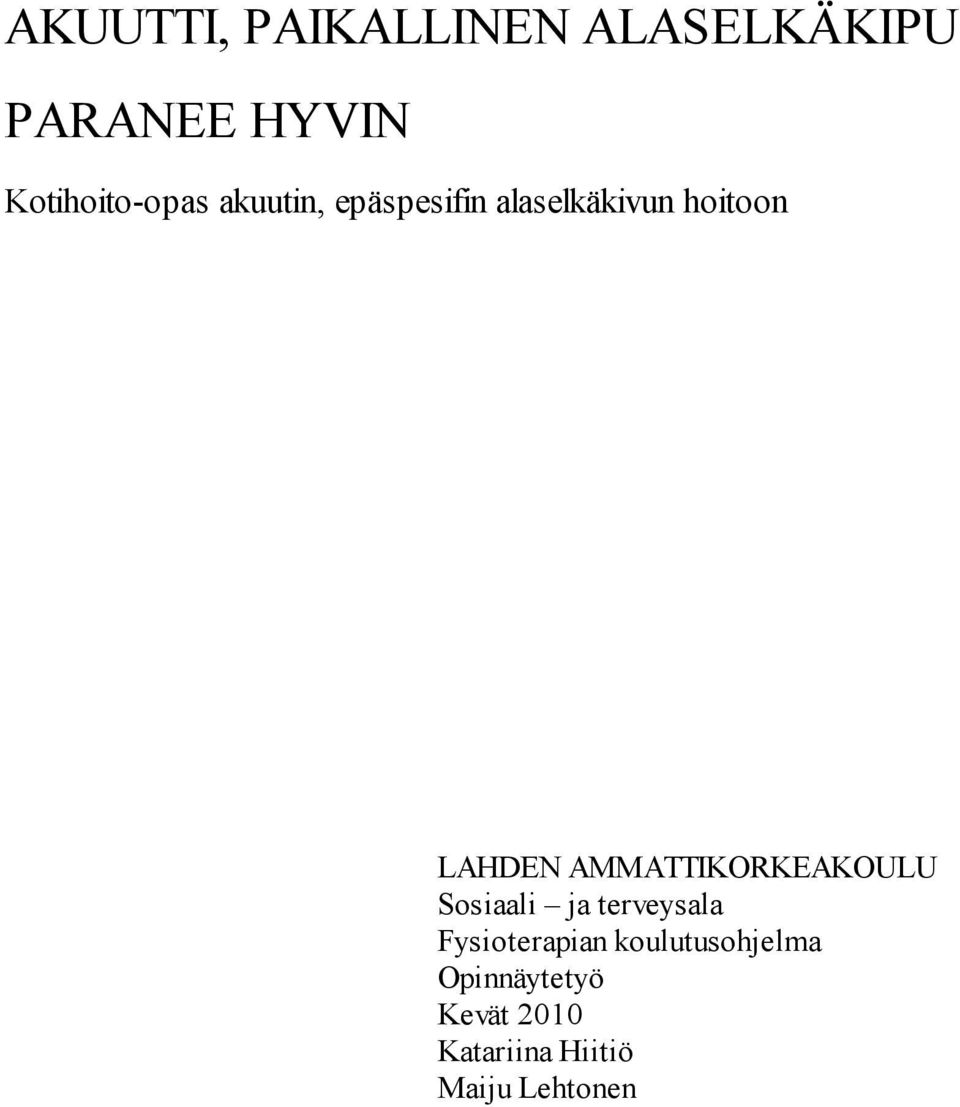 LAHDEN AMMATTIKORKEAKOULU Sosiaali ja terveysala