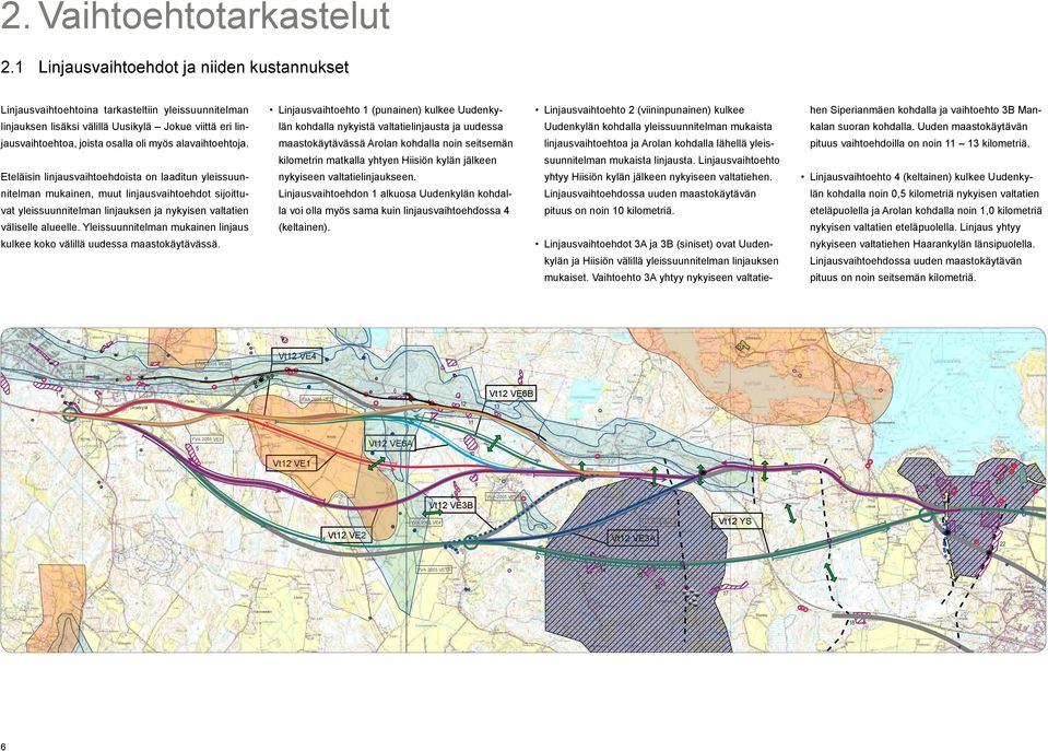 Siksi se on huonoin vaihtoehto maankäytön, elinkeinotoiminnan ja ihmisten elinolojen kannalta.