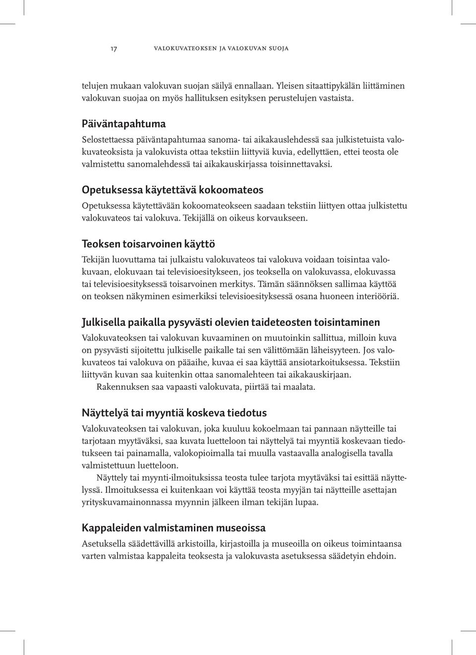 valmistettu sanomalehdessä tai aikakauskirjassa toisinnettavaksi.