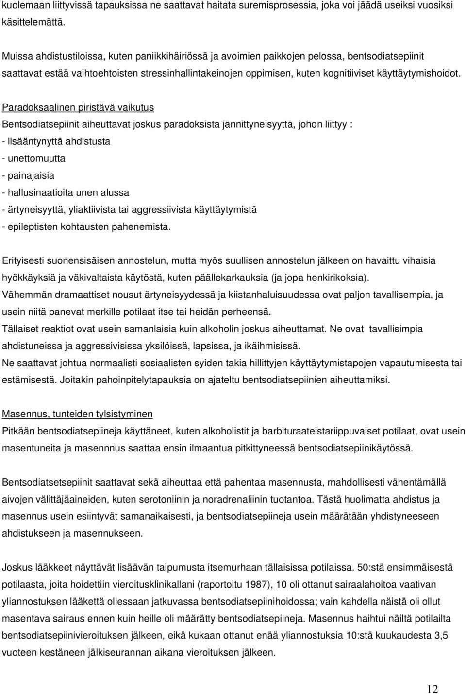 käyttäytymishoidot.