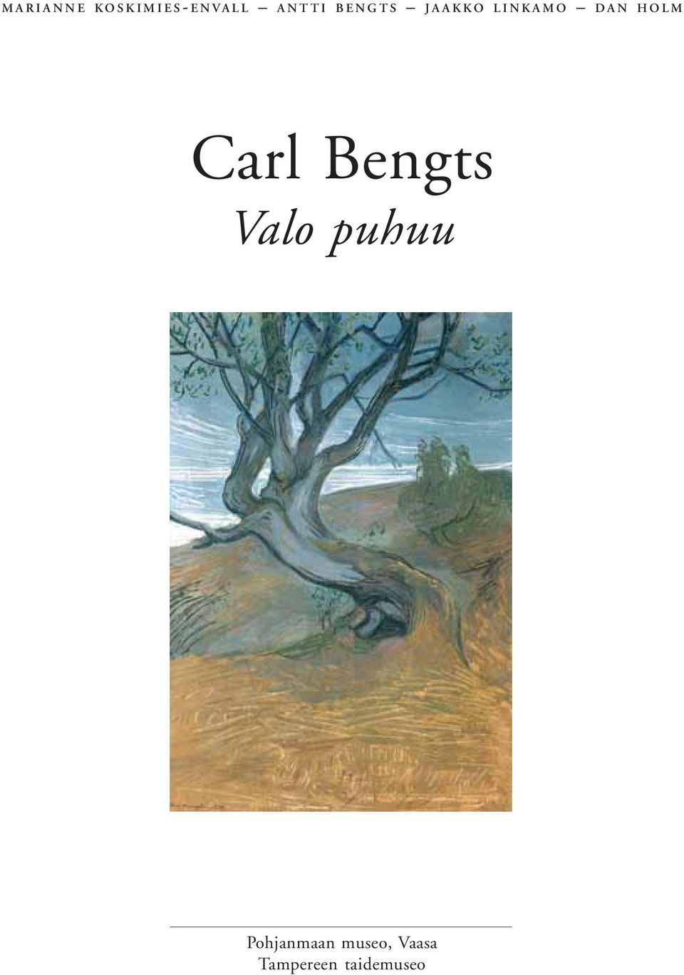 Carl Bengts Valo puhuu