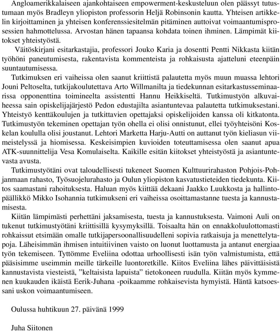 Lämpimät kiitokset yhteistyöstä.