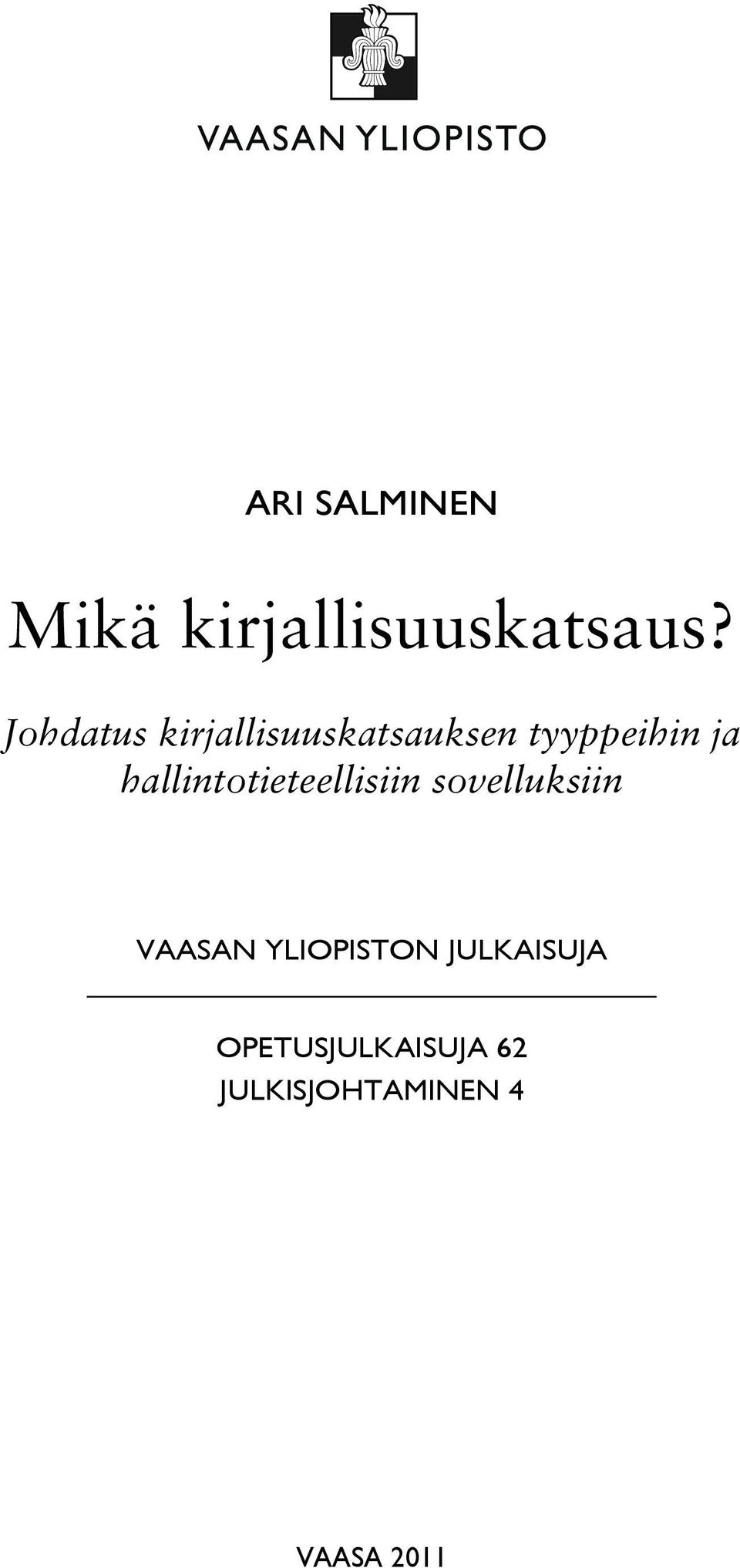 hallintotieteellisiin sovelluksiin VAASAN