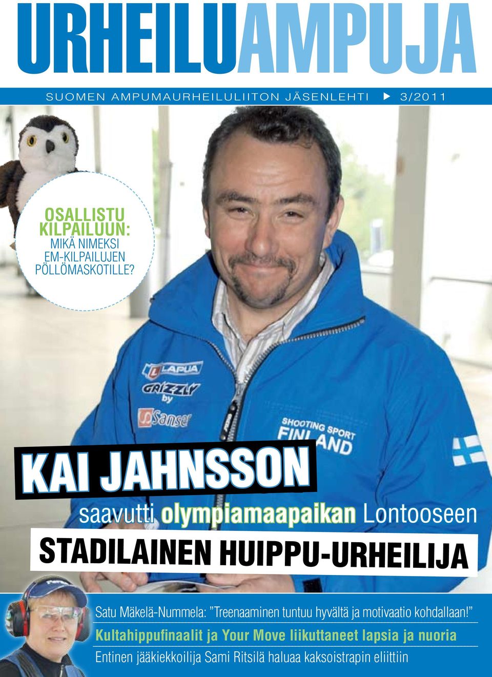 Kai Jahnsson Kai Jahnsson saavutti olympiamaapaikan Lontooseen Stadilainen huippu-urheilija Satu
